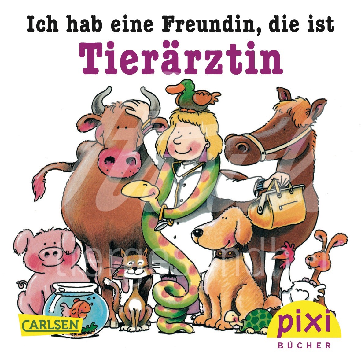 Pixi Buch: Ich hab eine Freundin, die ist Tierärztin 1 Stück